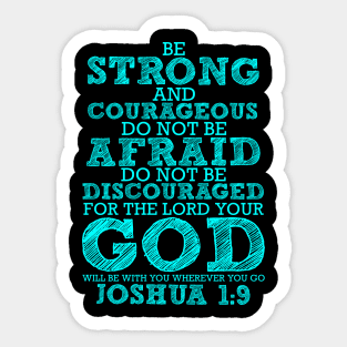 Joshua 1:9 Sticker